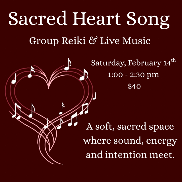 Sacred Heart Song Group Reiki and Live Music at Rebel Soul Yoga Studio, February 14, 2026, starting at 1:00; Cost: $40