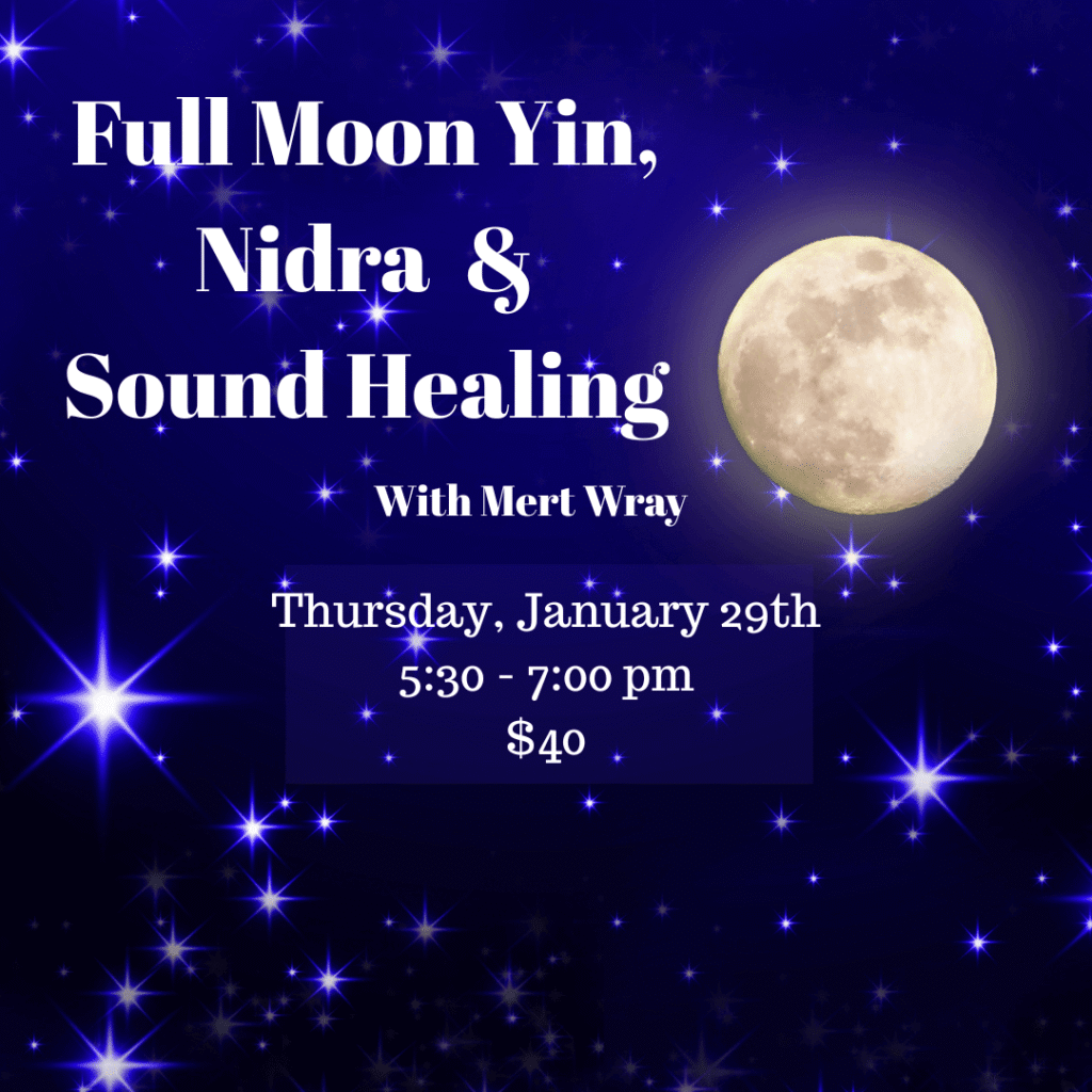 Full Moon Yin, Nidra and Sound Healing at Rebel Soul Yoga Studio, January 29th, 2026 starting at 5:30; Cost: $40